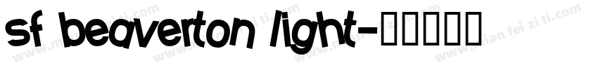 sf beaverton light字体转换